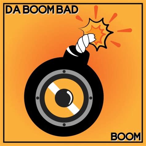 Bad boom