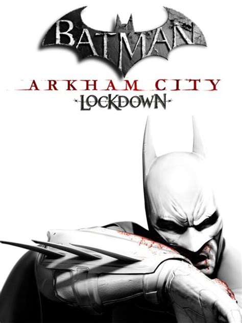 Batman arkham city lockdown
