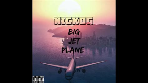 Big jet plane remix