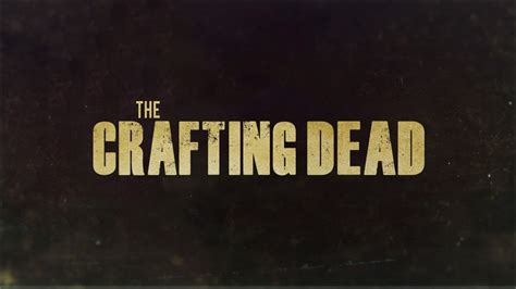 Crafting dead