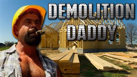 Demolition daddy