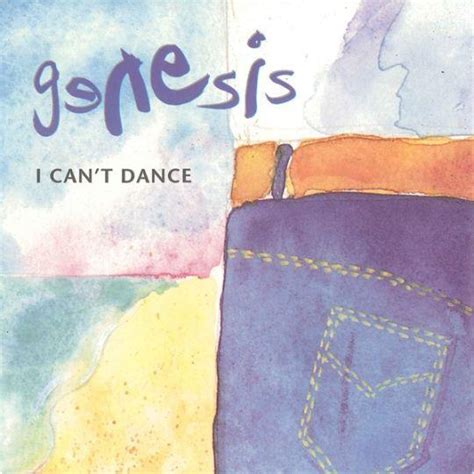 Genesis i can t dance