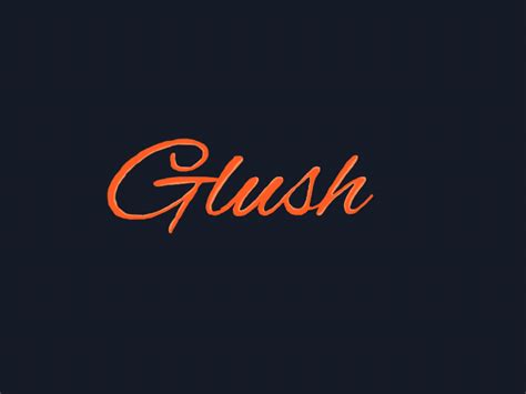 Glush two