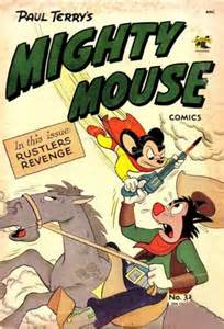 Mighty mouse