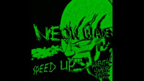 Neon blade speed up