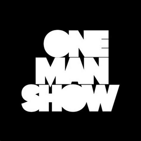 One man show