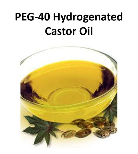 Peg 40 hydrogenated castor oil