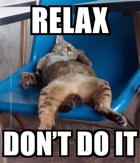 Relax don t do it