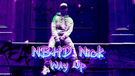 Way up nbhd nick